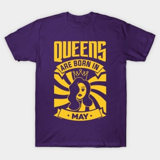 Queens Are Born In May Happy Birthday T-Shirt